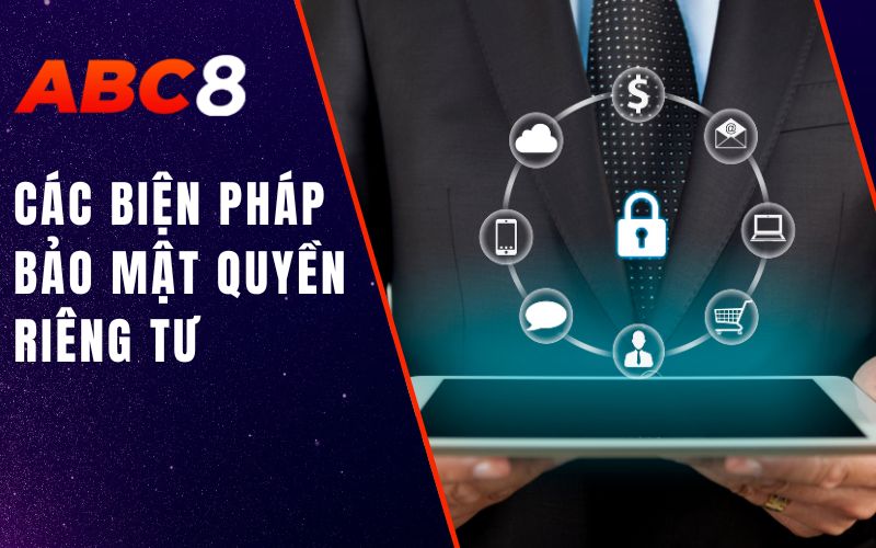 các biện pháp bảo mật quyền riêng tư