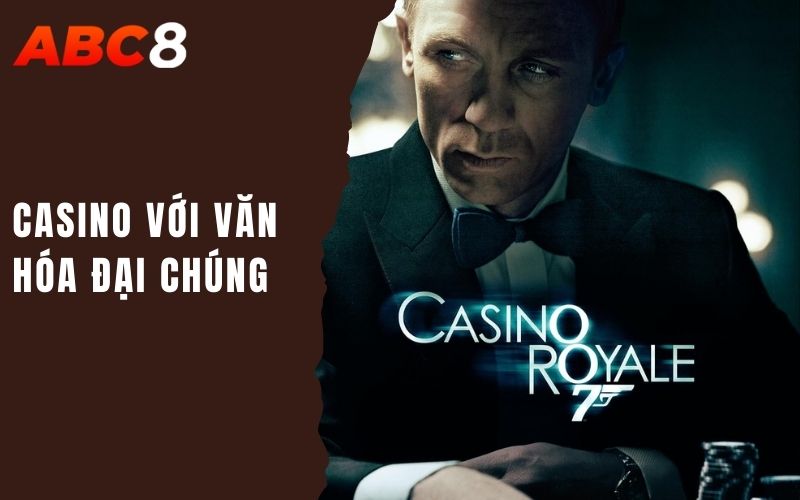 casino với văn hóa đại chúng