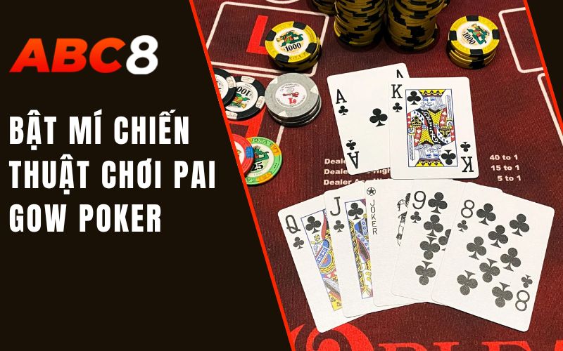 bật mí chiến thuật chơi pai gow poker