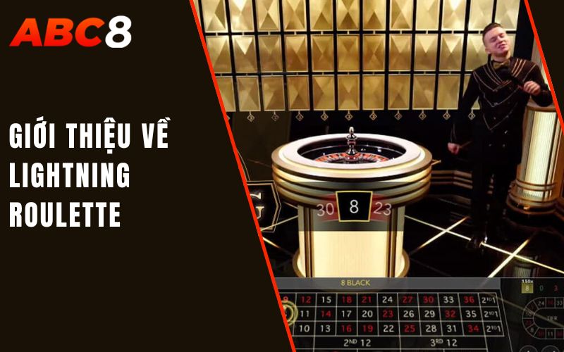 giới thiệu về lightning roulette