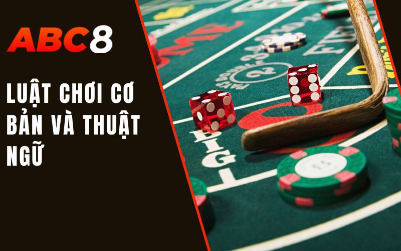 luật chơi cơ bản và thuật ngữ