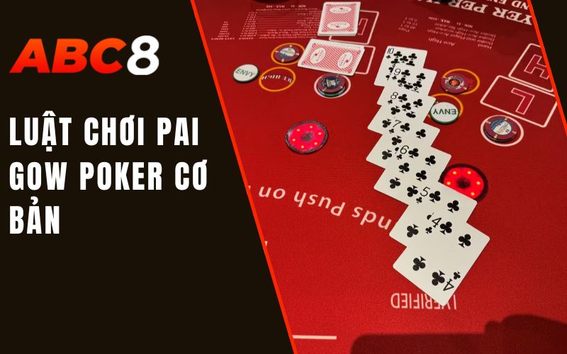 luật chơi pai gow poker cơ bản