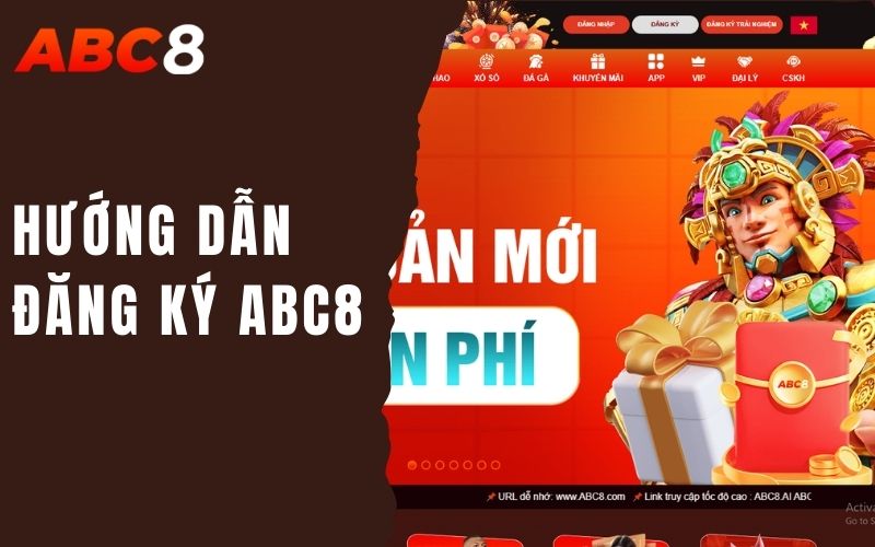 hướng dẫn đăng ký abc8