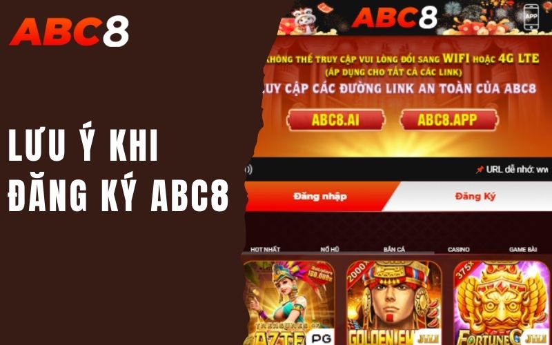 lưu ý khi đăng ký abc8